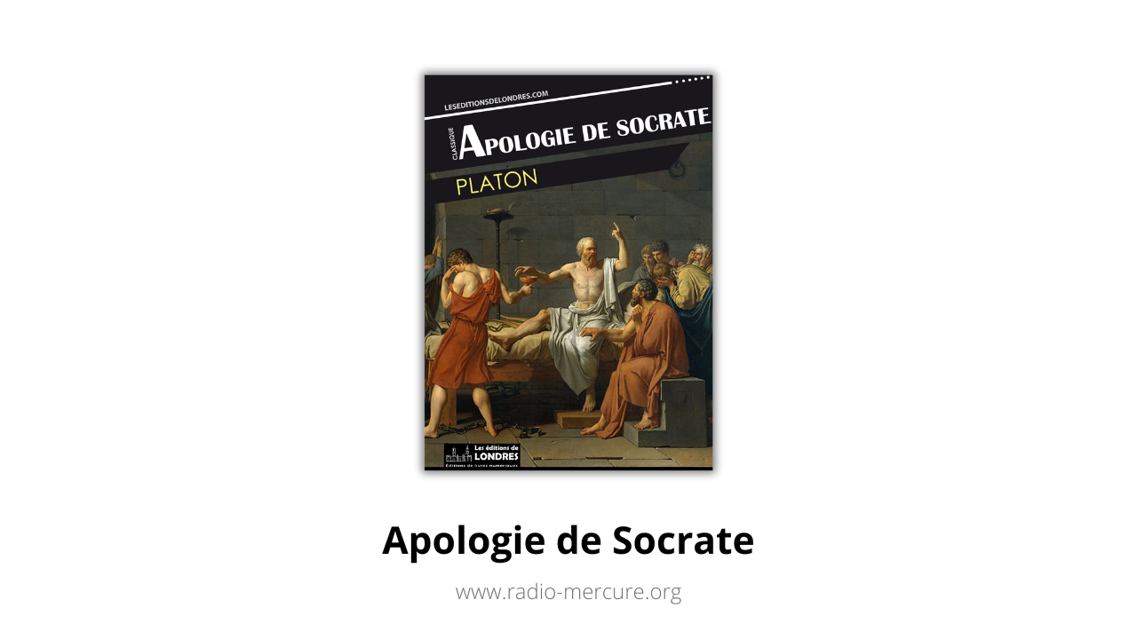 Radio Mercure vous transporte dans l'Athènes antique avec l'Apologie de Socrate par Platon (Juillet 2024)